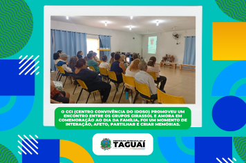 O CCI (Centro Convivência do idoso) promoveu um encontro entre os grupos Girassol e Amora em comemoração ao dia da família
