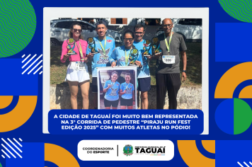 Atletas de Taguaí participam da 3° CORRIDA DE PEDESTRE “PIRAJU RUN FEST EDIÇÃO 2025” 