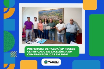 Taguaí-SP recebe certificado de Excelência!