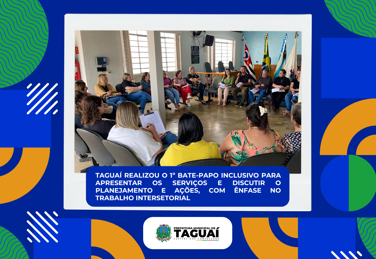 Taguaí realizou o primeiro bate-papo inclusivo nesta segunda-feira (28)