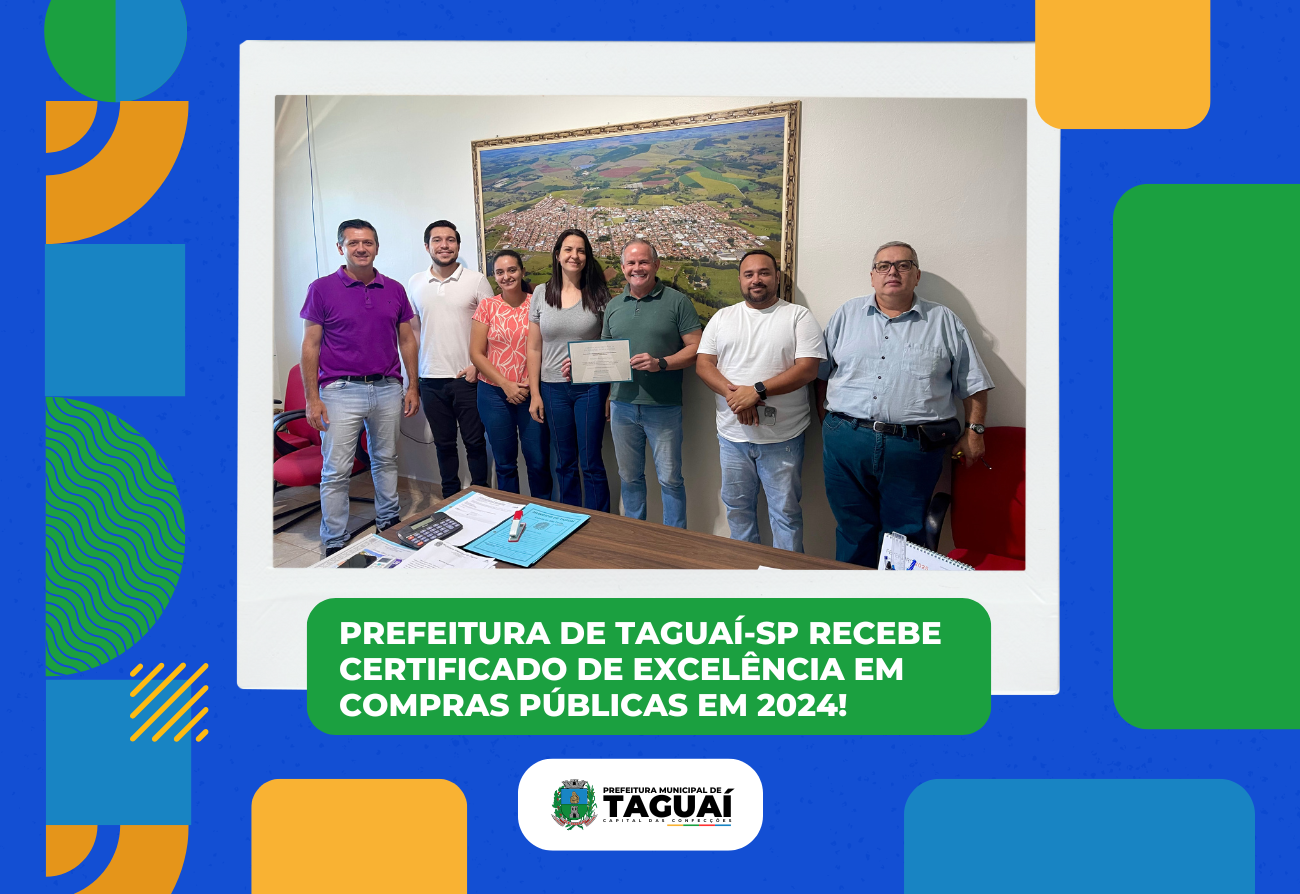 Taguaí-SP recebe certificado de Excelência!