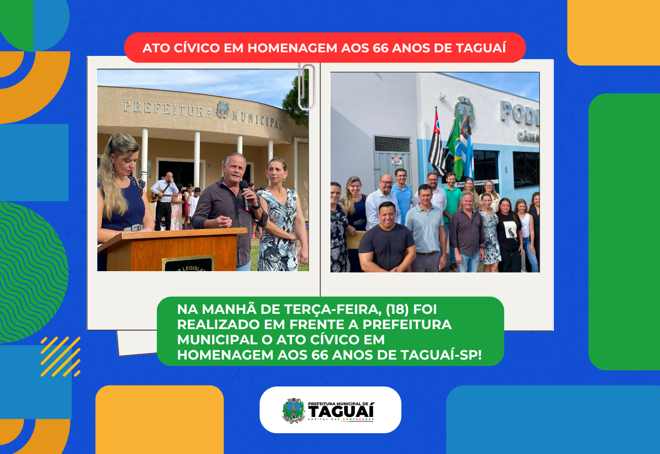 Ato cívico em homenagem aos 66 anos de Taguaí-SP